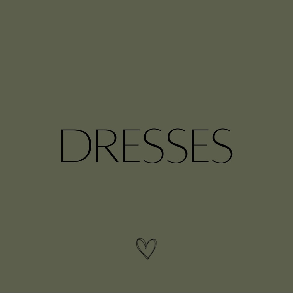 DRESSES